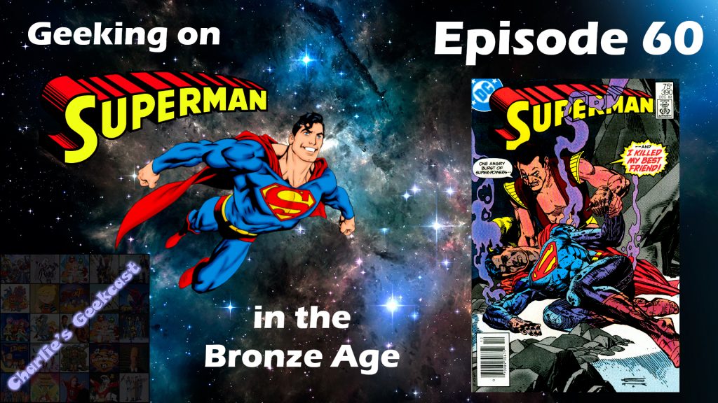 Episode 60 — Geeking On Superman In The Bronze Age 14